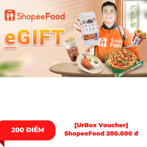 [UrBox Voucher] ShopeeFood 200.000 đ